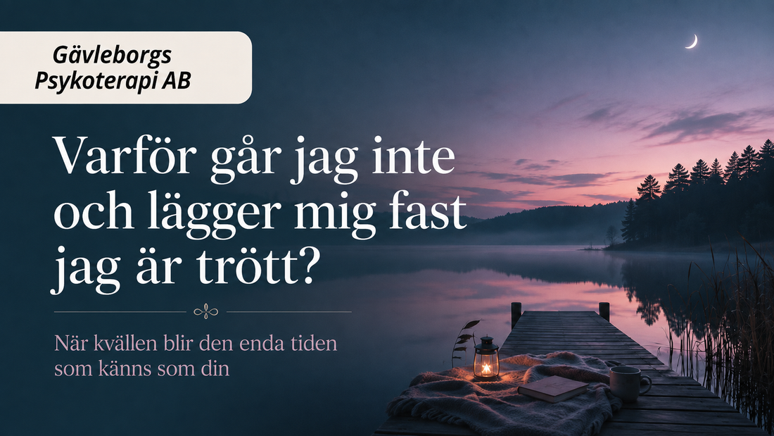 Varför går jag inte och lägger mig fast jag är trött? – när kvällen blir den enda tiden som känns som din