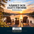 Närhet och eget utrymme